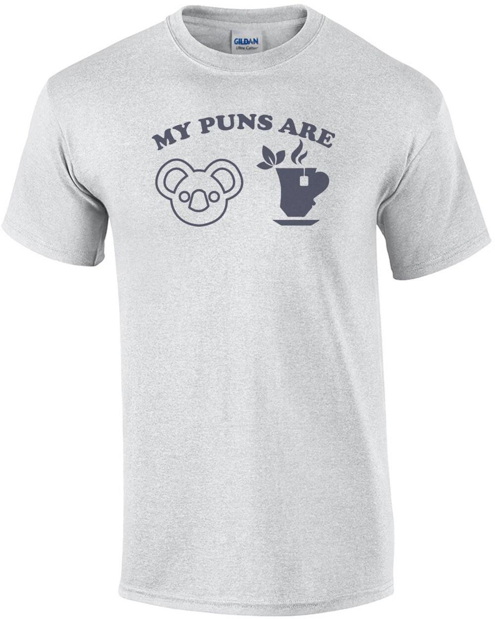My puns are Koala Tea - Funny Pun T-Shirt L