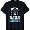 Skydive Parachute Parachutist Skydiver Tandem Skydiving T-Shirt