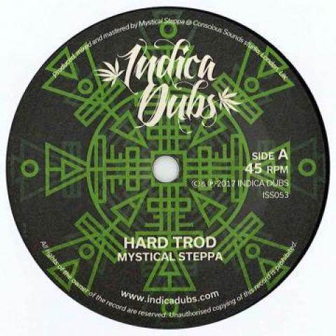 7inch Record MYSTICAL STEPPA - Hard Trod / Dasha Dub ISS053 Indica Dubs UK 2017 UK Reggae, Ska & Dub