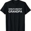 World's Greatest Grandpa Relative Gifts Idea Unisex's T-Shirt T-Shirt,100% Cotton