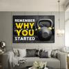 Fitness Sports Print Remember Why You Started Poster Motivation Canvas Painting Gym Modern Picture Gym Wall Art Home Decor Gift