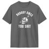 Casual T Shirt Summer Nobody Owes You Sht Hipster T Shirts  Cotton Tshirt for Unisex YK Casual Loose Short Sleeve Tees
