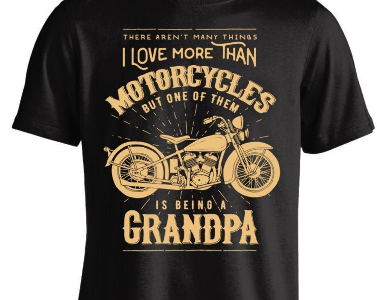 One Thing I Love More Than Motorcycles Is Being A Biker Grandpa M