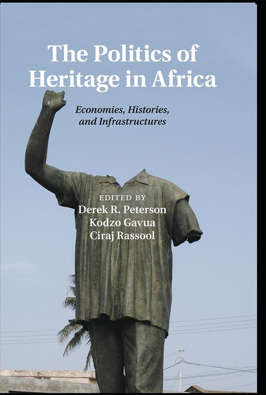 The The Politics Of Heritage In Africa by UNKNOWN - Hardback Book