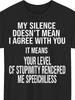 Plus-Size Men'S Clothing MY SILENCE DOESN'T MEAN I AGREE WITH YOU T-Shirt - Crew Neck Short Sleeve Black Tee with Bold W