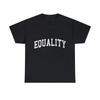 Team Equality Graphic Tee Shirt, S-5XL