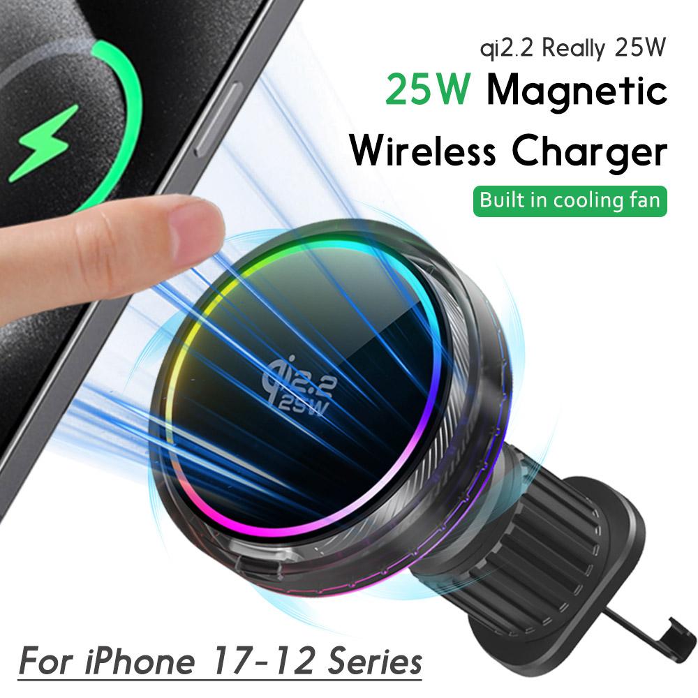Car 25W Magnetic Wireless Charger Air Cooling RGB Light  Phone Holder For Magsafe iPhone 17 16 15 14 13 12 Fast Charging Station