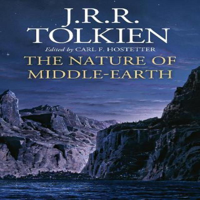 The Nature of Middleearth by J. R. R. Tolkien Hardback Book 9780008387921