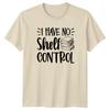 I Have No Shelf Control TShirt Bibliophile Reading