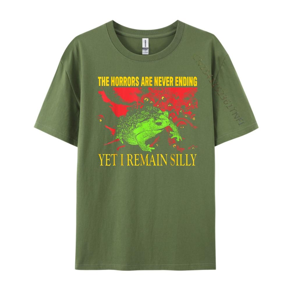 Horrors Are Never Ending Yet I Remain Silly Frog Funny Men Graphic T Shirts Breathable Shirts For Men Group