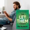 La teoría de "déjalos": Una herramienta que cambia la vida y de la que millones de personas no pueden dejar de hablar