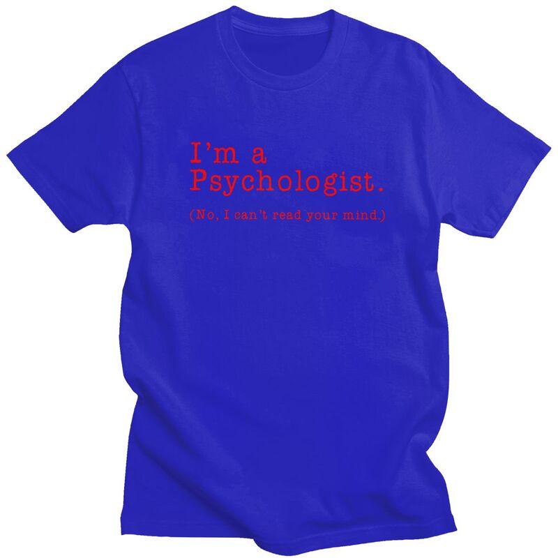 Custom Im A Psychologist No I Cant Read Your Mind Tshirts for Men Short Sleeve Tshirt Slim Fit Pure Cotton Tee