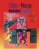 The Hip-Hop Alphabet Rhymes Book