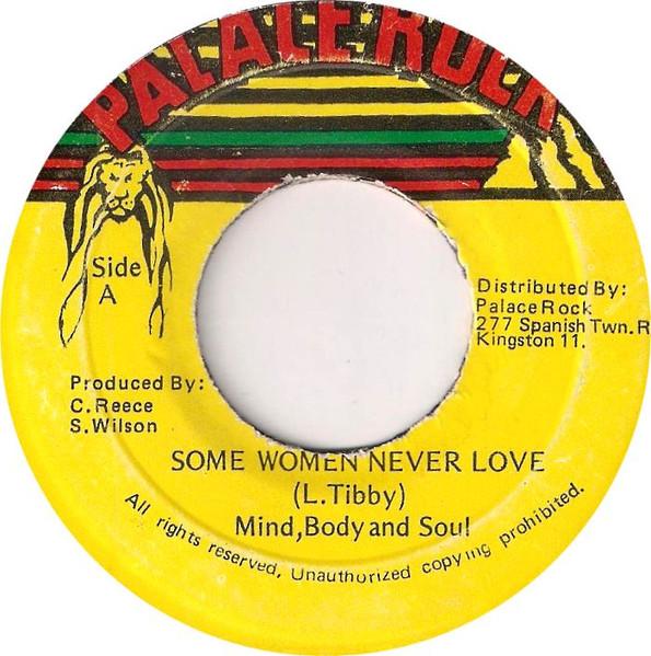 

7inch Record MIND BODY SOUL Some Women Never Love NONE Palace Rock 1980 Jamaica Reggae Ska Dub Used