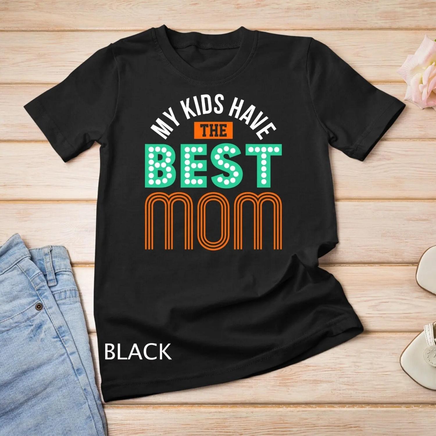 Funny Proud Mother T Shirt Mothers Day from Son Daughter S