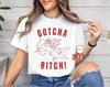 Comfort Colors® Cupid Funny Valentine's Day Shirt, Gotcha Bitch Shirt, Gift for Girlfriend, Valentines Day Shirt, Retro Valentines Shirt