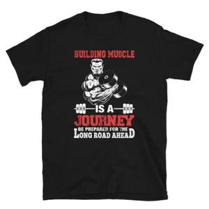 Weightlifting Strength Training Building Muscle Is A Journey T-Shirt 4XL