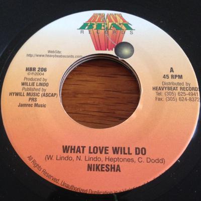 7inch Record NIKESHA - What Love Will Do HBR206 Heavy Beat Reco 2004 Jamaica Reggae, Ska & Dub Used
