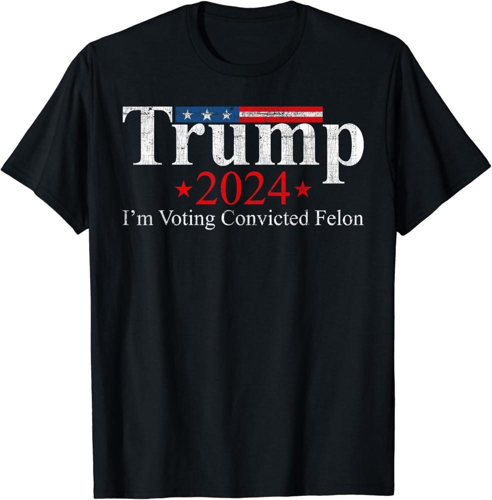 

I m Voting For the Outlaw Trump Convicted Felon 2024 T-Shirt Unisex T-Shirt L