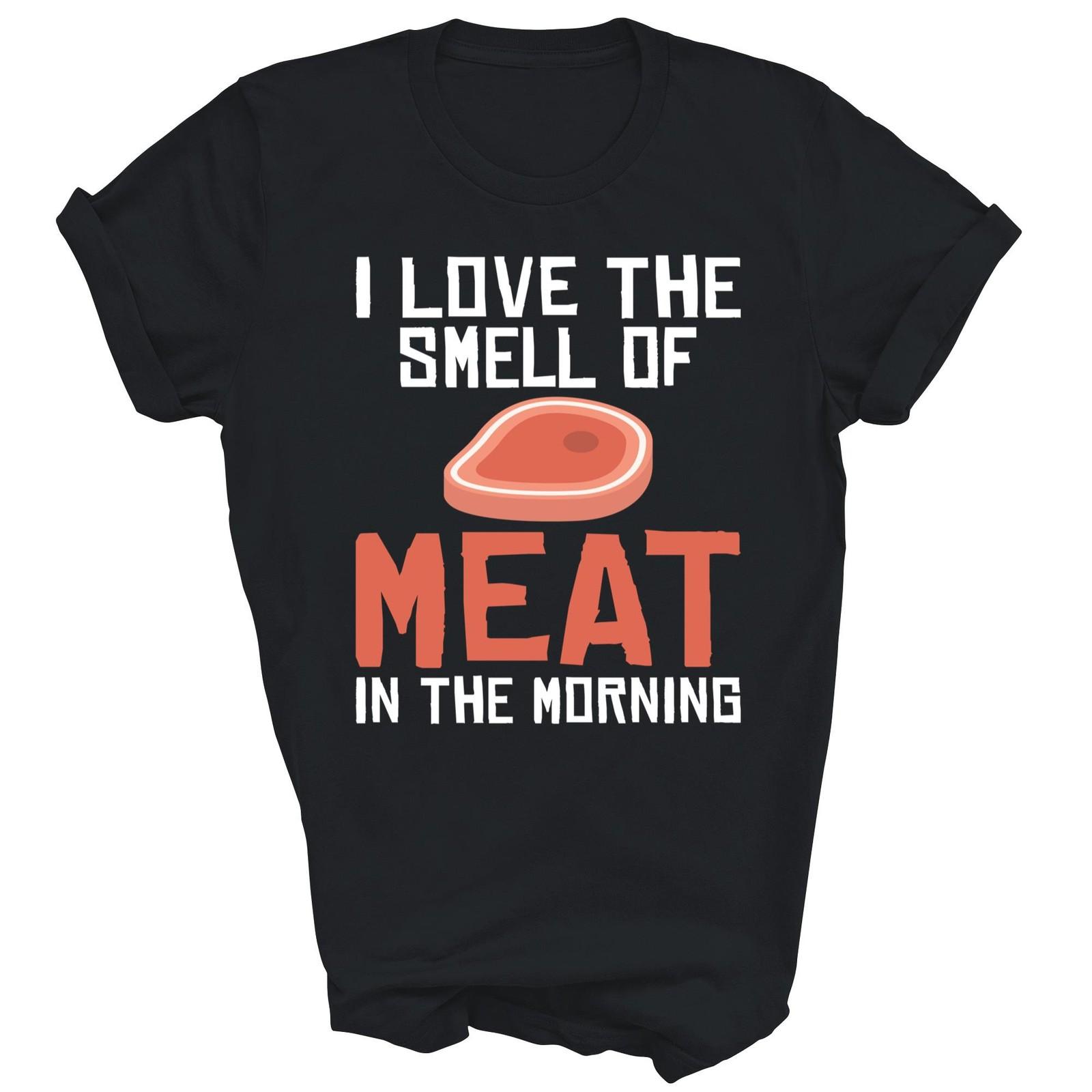 I Love The Smell Of Meat Bbq Shirt Gift Unisex T-Shirt S