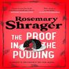 The Proof In the Pudding by Rosemary Shrager Hardback Book 9781472135377