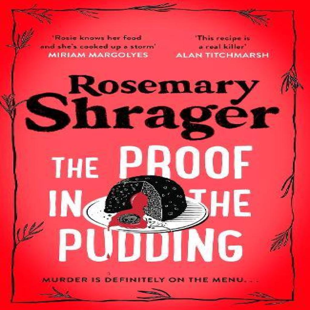 The Proof In the Pudding by Rosemary Shrager Hardback Book 9781472135377
