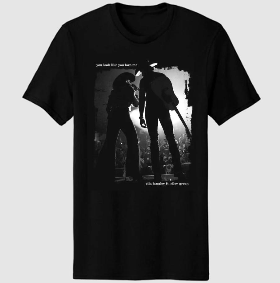 Ella Langley Shirt You Look Like You Love Me Adult Tshirt All Size Bl2744