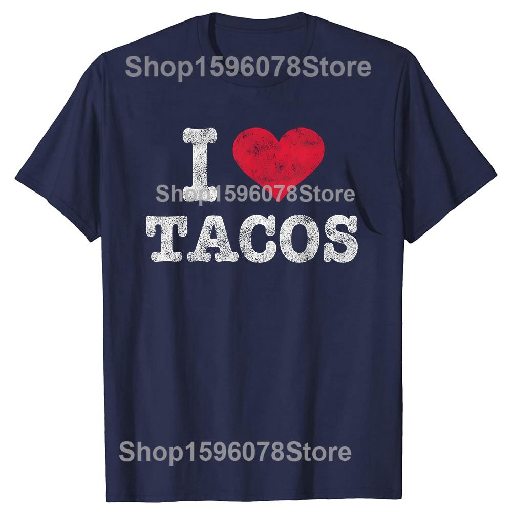 

Funny Vintage I Love Tacos Tshirts Men Women Fashion Casual Tshirt 100 Cotton Loose Oversized Crewneck Collar Hip Hop T Shirt S