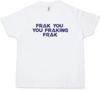 FRAK YOU YOU FRAKINK FRAK Kids Boys T-Shirt Battlestar Shameless Galactica Fun