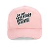 On An Adventure Before Dementia Baseball Cap Unisex Fashion Snapback Caps