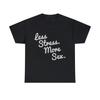 4580 Less Stress And More Sex Graphic Tee Shirt, S-5XL