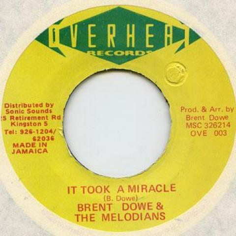 

7inch Record BRENT DOWE & THE MELODIANS - It Took A Miracle OVE003 Overheat Record 1994 Japan Reggae, Ska & Dub