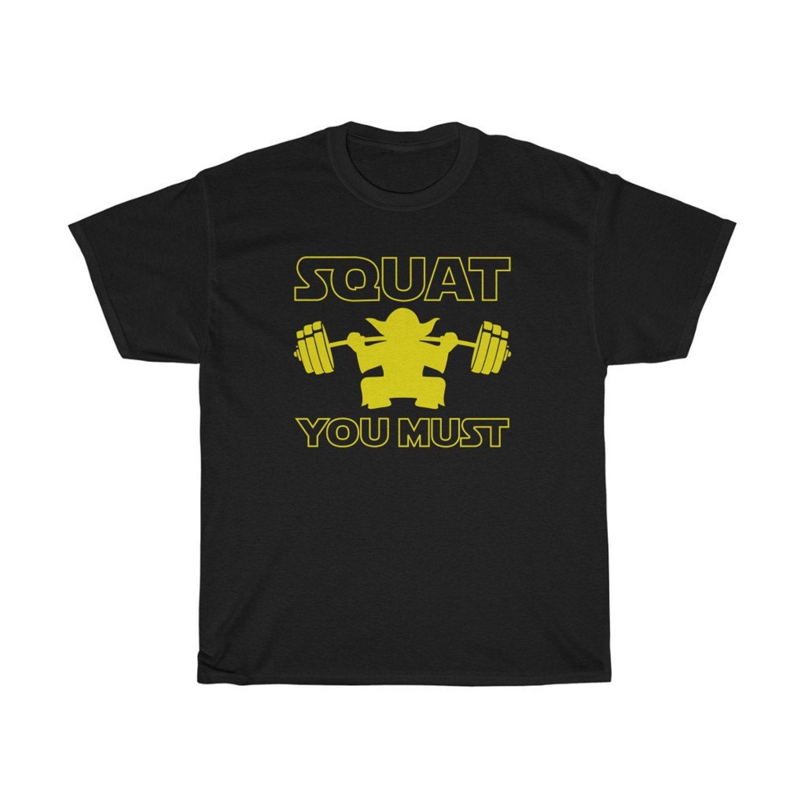 Squat You Must Funny Weight Lifting Gym T-Shirt 2XL