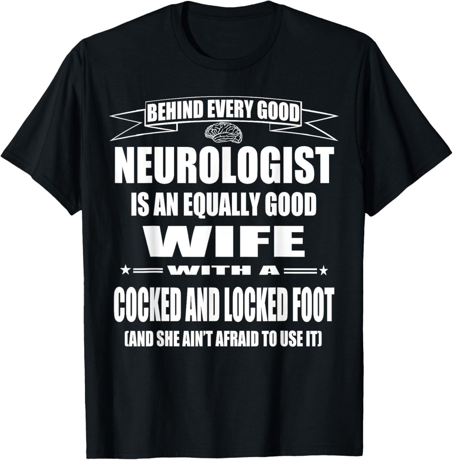 Neurologist Wife Husband Funny Saying Brain Doctor Pun T-Shirt S разноцветный