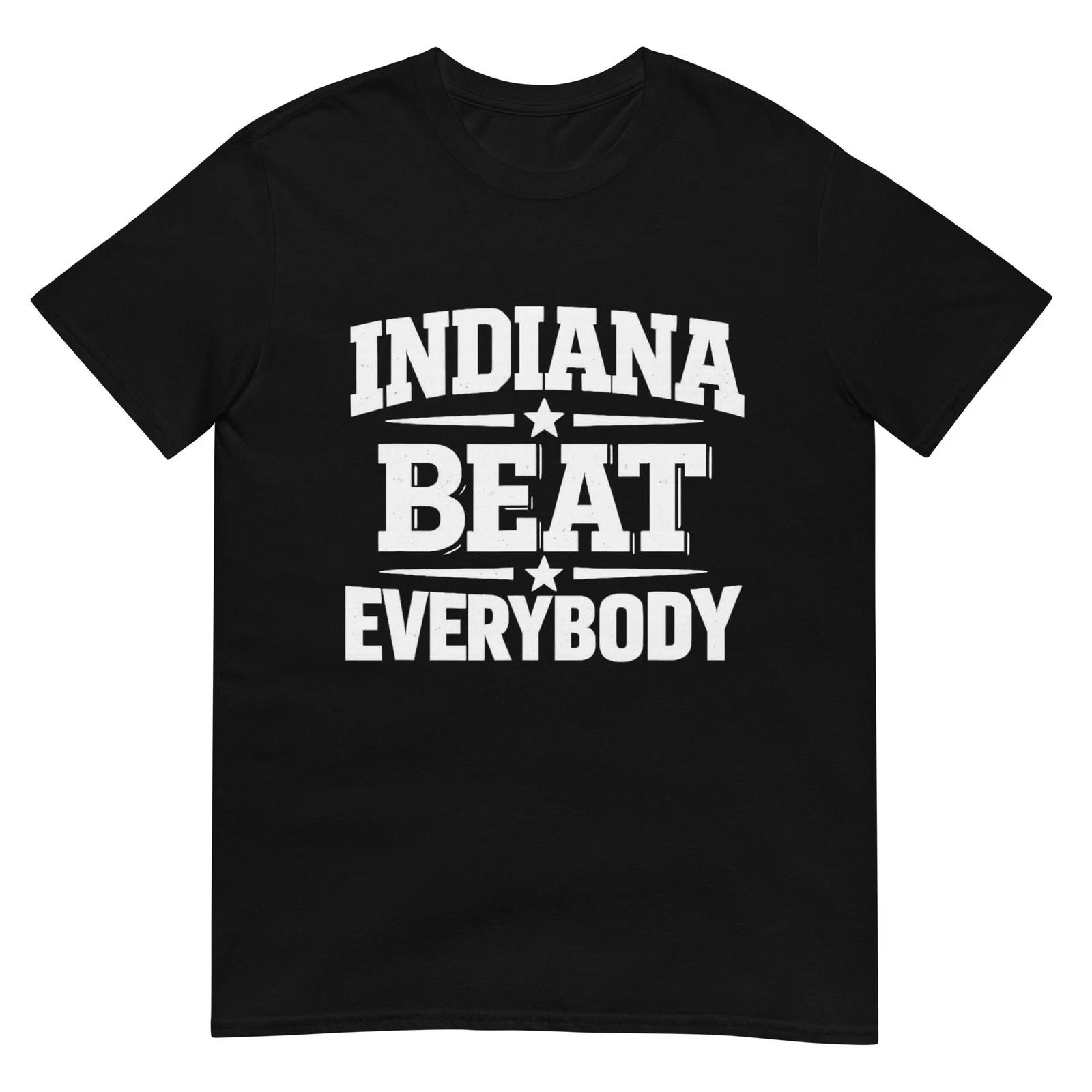 Indiana Beat Everybody Shirt for Men Women T-Shirt S