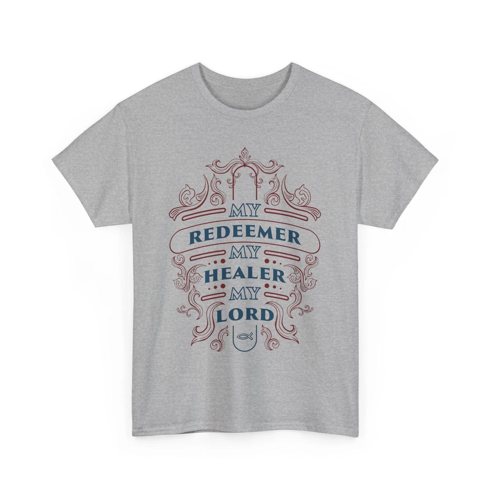 Jesus First T-Shirt | My Redeemer My Healer Tee | Religious Inspiration Shirt L