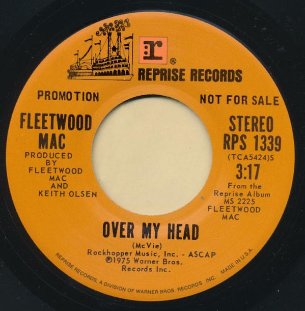 

7inch Record FLEETWOOD MAC - Over My Head RPS1339 Reprise Records 1975 US Rock Used