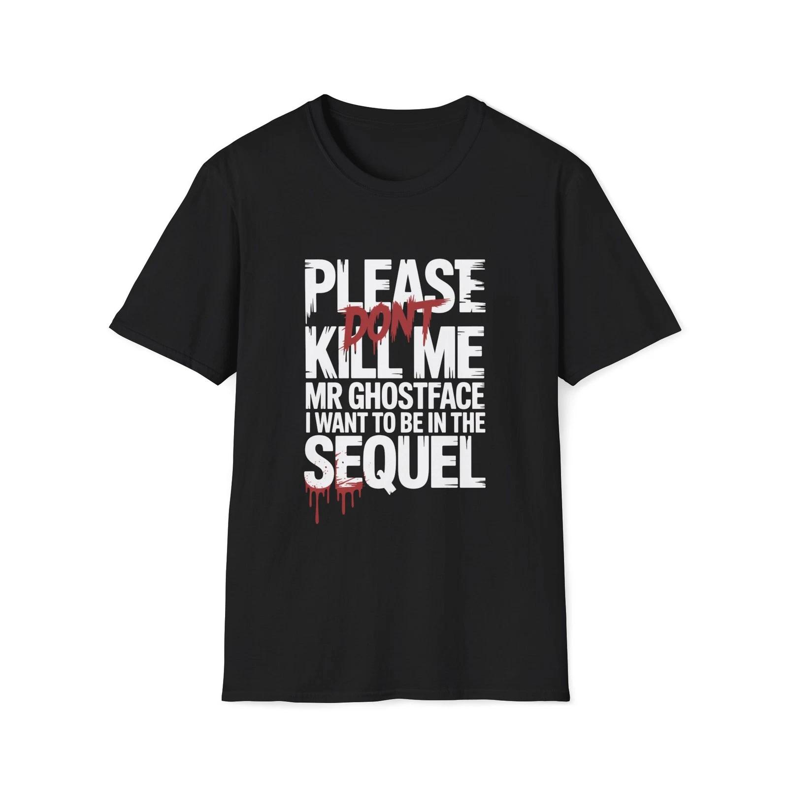 Please Don t Kill Me Mr Ghostface T-Shirt | Scream Unisex Softstyle Tee 2XL