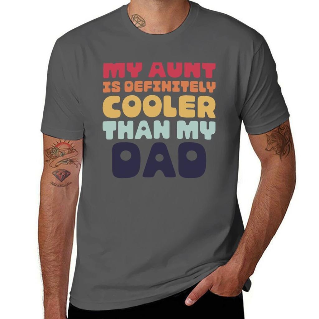 My Aunt is Definitely Cooler Than My Dad TShirt Light Athletic Short Sleeve Tee Shirt