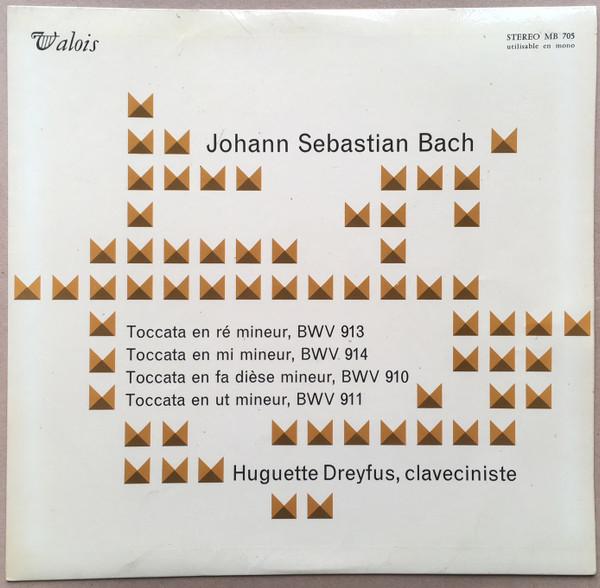 

LP Record JOHANN SEBASTIAN BACH HUGUETTE DRE Toccata BWV 913 914 910 And 911 MB705 Valois 1966 France Classical Used