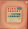 10inch Record BING CROSBY - Bing Crosby Sings Victor Herbert So DL5355 Decca 1951 US Pop Used