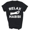 Relax Habibi Funny Inspirational Arabic Word T-Shirt