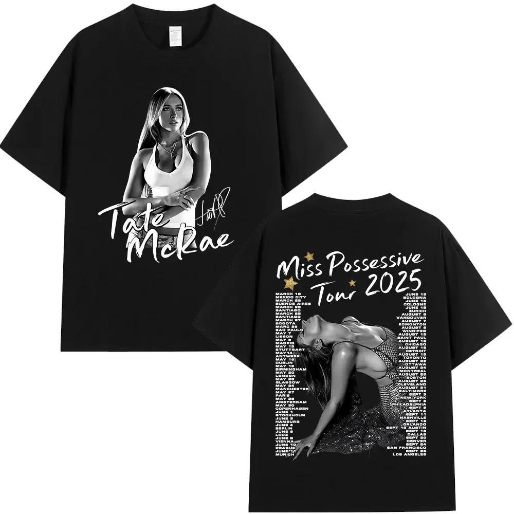 Tate McRae Miss Possessive Tour 2025 TShirts Unisex Unisex Harajuku ONeck Short Sleeve T Shirts Cotton Casual Tshirt Fans Gift