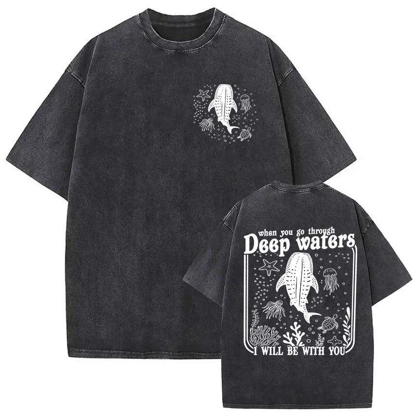 When You Pass Through Deep Waters Vintage Washed T Shirt Jesus Whale Men Woman Short Sleeve Tshirts Casual 100 Cotton Tshirt