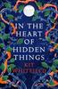 In the Heart of Hidden Things by Kit Whitfield Paperback Book 9781529414912