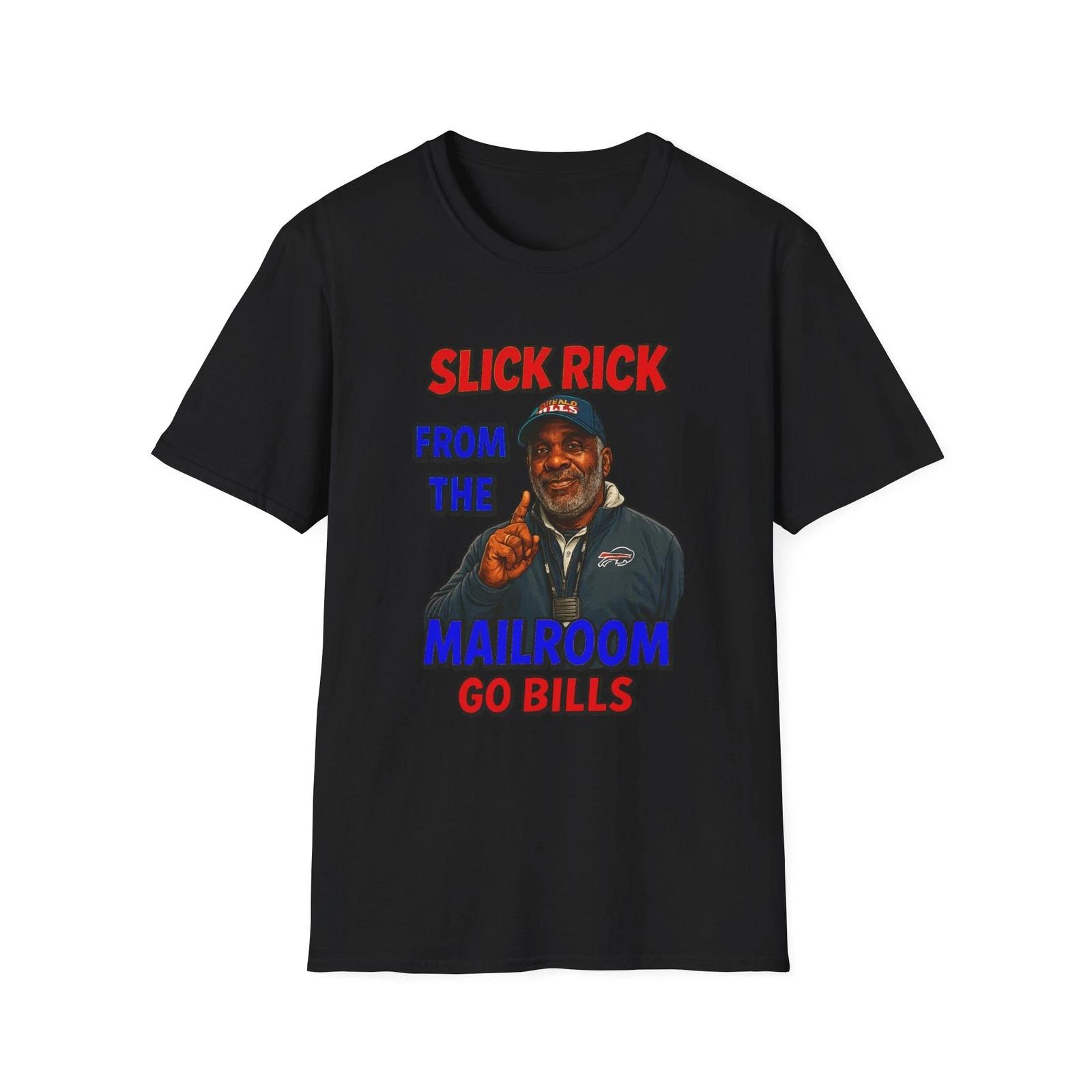 Men s and Women s T-shirts Buffalo Bills Slick Rickfrom the mailroom tshirt go bills L
