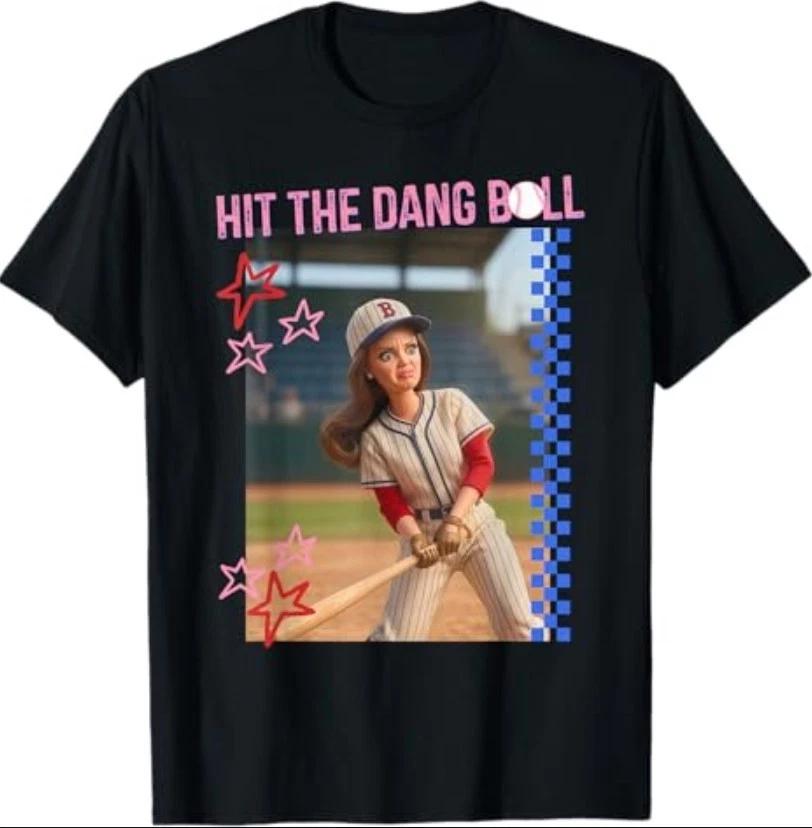 Hit The Dang Ball Baseball Mom Gameday Funny Doll Face Meme T-Shirt L