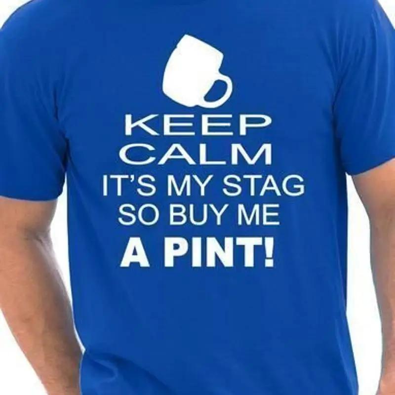 

Keep Calm It s My Stag Funny Stag Night Wedding Mens T-Shirt Size S-XXL 5XL різнокольоровий