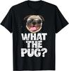 What The Pug T-Shirt Boys Men Funny Dog Lover Pun Tee Gifts Unisex T-Shirt