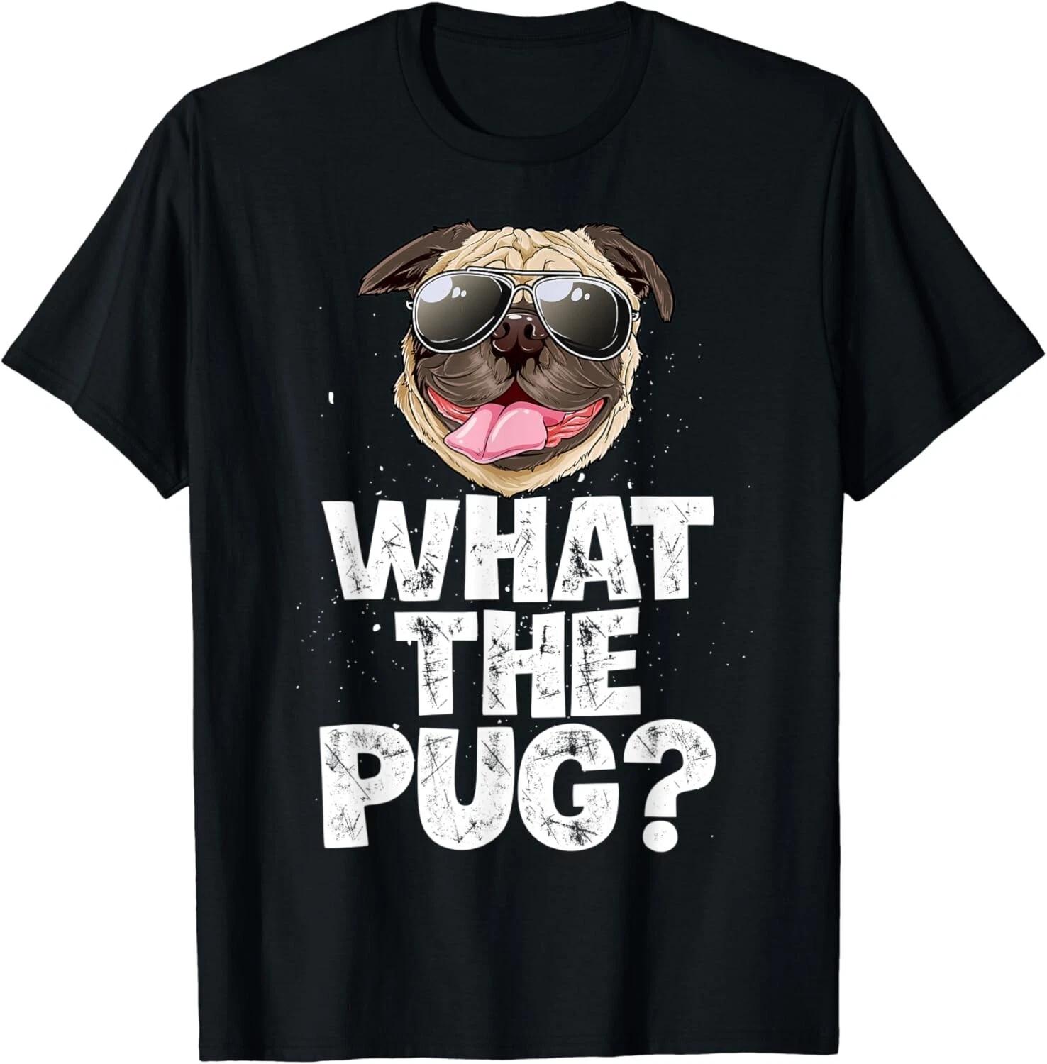 What The Pug T-Shirt Boys Men Funny Dog Lover Pun Tee Gifts Unisex T-Shirt XL